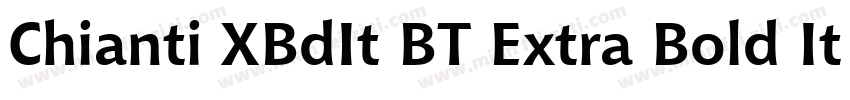 Chianti XBdIt BT Extra Bold Italic字体转换